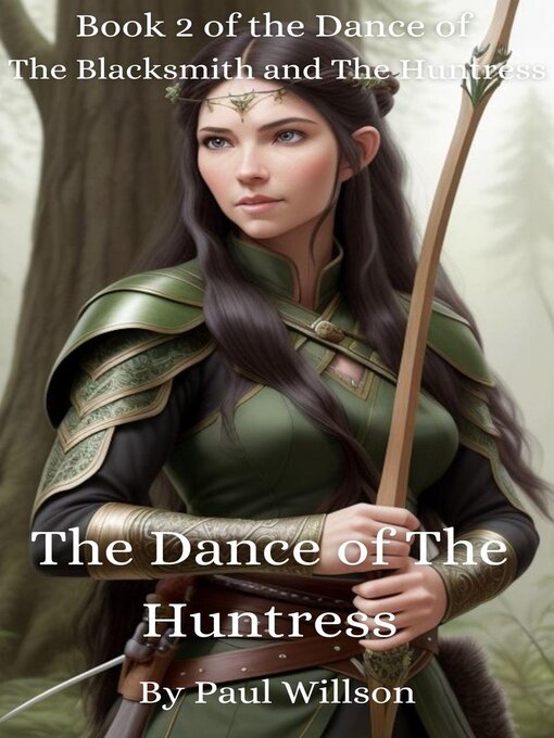 Title details for The Dance of the Huntress by Paul Willson - Available